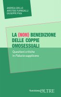 La non Benedizione delle coppie omosessuali