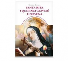 SANTA RITA I QUINDICI GIOVEDì E NOVENA