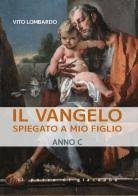 Il Vangelo spiegato a mio figlio anno C