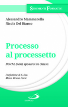 Processo al processetto perchè non sposarsi in chiesa