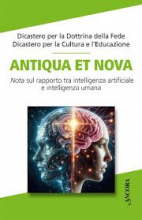 Antiqua et nova Nota sul rapporto tra intelligenza artificiale e intelligenza umana