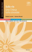 Sulla via una chiesa tutta sinodale