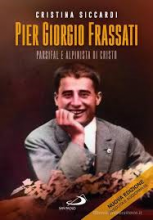 Pier Giorgio Frassati parsifal e alpinista di Cristo