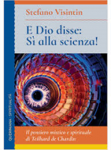 E Dio disse sì alla scienza