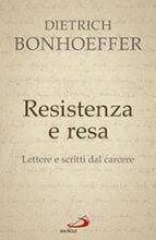 Resistenza e resa lettere e scritti dal carcere