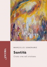 Santità Cristo vive nel Cristiano