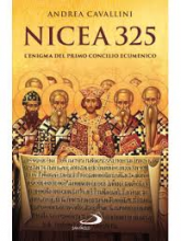 Nicea 325 l'enigma del primo concilio ecumenico