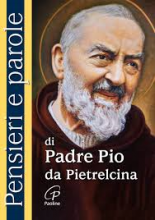 Pensieri e parole di Padre Pio da Pietrelcina