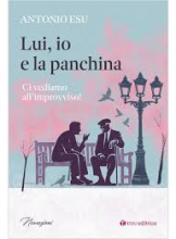 Lui e Io in panchina