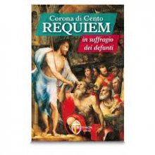 CORONA DI CENTO REQUIEM IN SUFFRAGIO DEI DEFUNTI